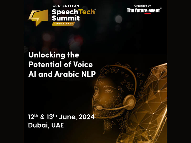 3rd Edition SpeechTech Summit Middle East 2024