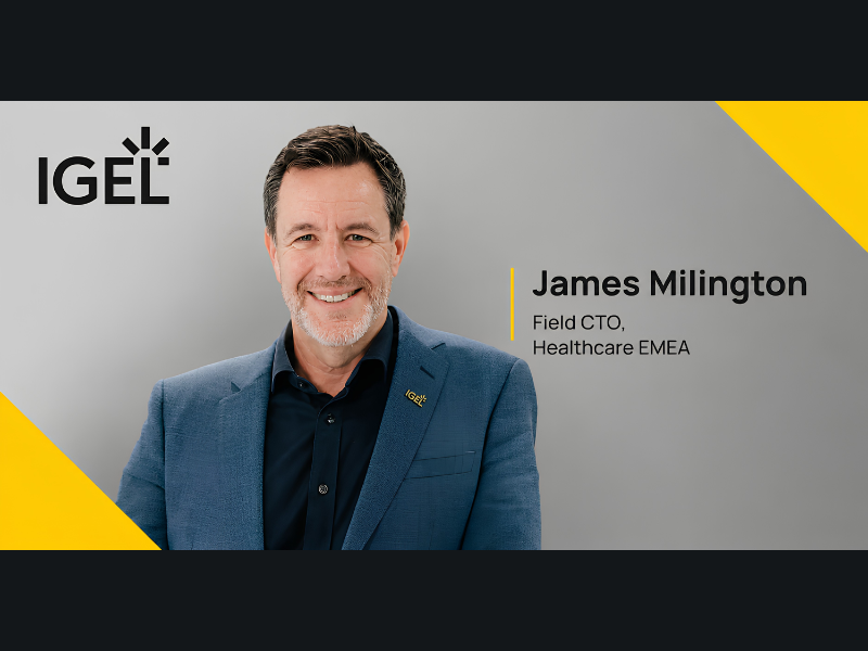 IGEL Appoints James Millington as Field CTO for Healthcare in EMEA (Image Credit: PRNewswire)