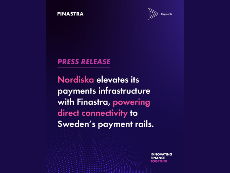 Nordiska Elevates its Payments Infrastructure with Finastra (Image Credit: Finastra LinkedIn Page)