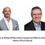 Rob DiTota (Chief Commercial Officer) and Patrick Martin (VP of Clinical) (Image Courtesy: PRNewswire)