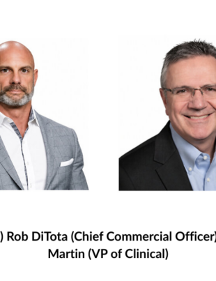 Rob DiTota (Chief Commercial Officer) and Patrick Martin (VP of Clinical) (Image Courtesy: PRNewswire)