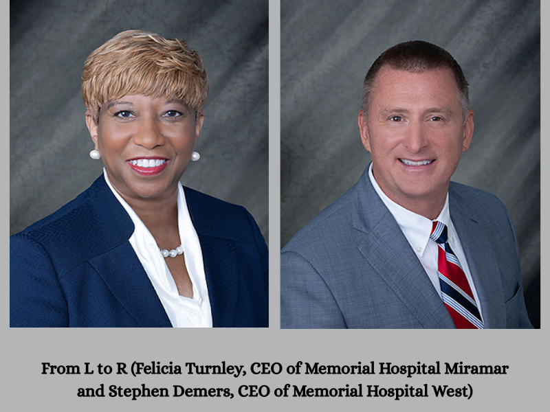 From L to R (Felicia Turnley, CEO of Memorial Hospital Miramar and Stephen Demers, CEO of Memorial Hospital West) (Image Courtesy: PRNewswire)