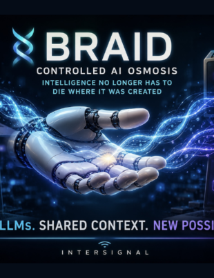 Intersignal Braid has launched a premium version for power users and LLM hobbyists (Image Courtesy: PRNewswire)